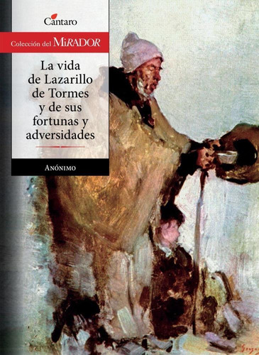 La Vida Del Lazarillo De Tormes Y Sus Fortunas Y Adeversidad
