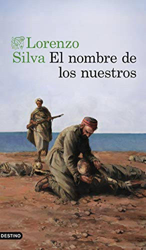 El Nombre De Los Nuestros - Silva Lorenzo