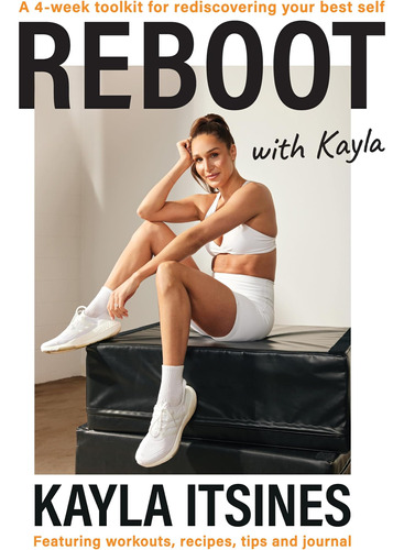 Reboot With Kayla / Kayla Itsines