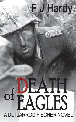 Libro Death Of Eagles : Book 1: Dci Jarrod Fischer Novel ...