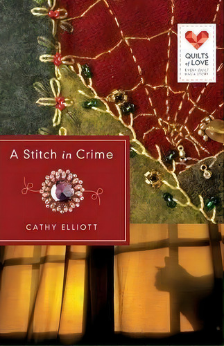 A Stitch In Crime, De Cathy Elliott. Editorial Abingdon Press, Tapa Blanda En Inglés