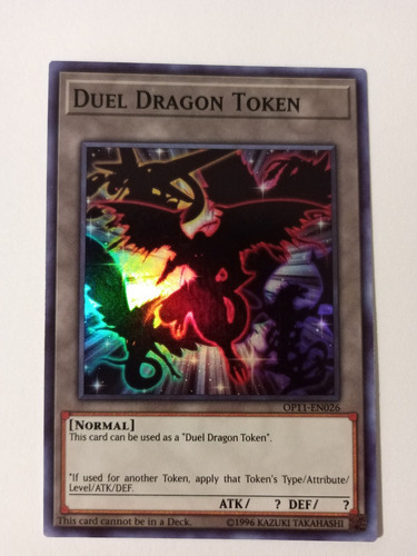 Duel Dragon Token - Super Rare    Op11
