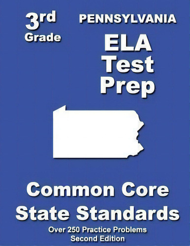 Pennsylvania 3rd Grade Ela Test Prep: Common Core State Standards, De Teachers' Treasures., Vol. 1. Editorial Createspace Independent Publishing Platform, Tapa Blanda, Edición Second Edition En Inglés