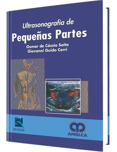 Ultrasonografía De Pequeñas Partes. 1ª Edición. Amolca