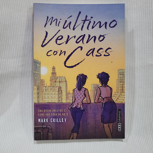 Mi Ultimo Verano Con Cass Marck Crilley Mab Graphic