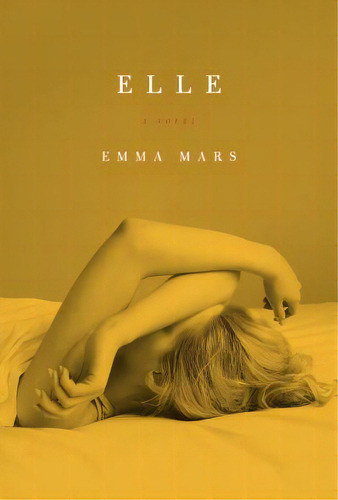 Elle: Room Two In The Hotelles Trilogy, De Mars, Emma. Editorial Perennial, Tapa Blanda En Inglés