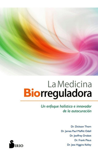 La Medicina Biorreguladora - Thom Dickson - Libro - Envio