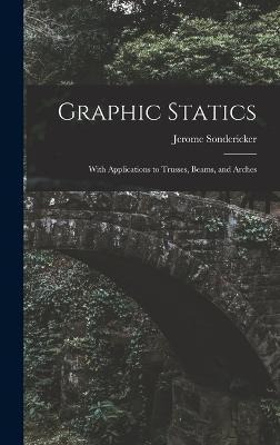 Libro Graphic Statics : With Applications To Trusses, Bea...