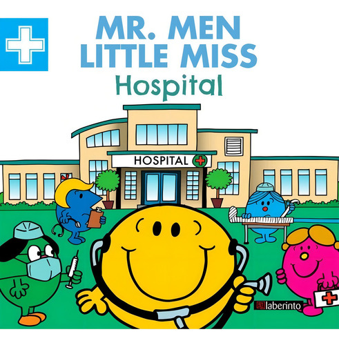 Mr. Men Little Miss Hospital, De Hargreaves, Adam. Editorial Ediciones Del Laberinto S. L, Tapa Blanda En Español