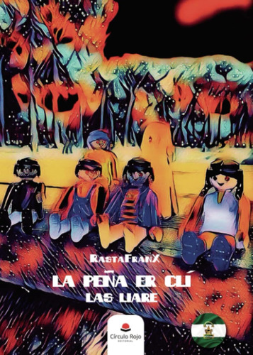 Libro: La Peña Er Clí Las Liare (spanish Edition)