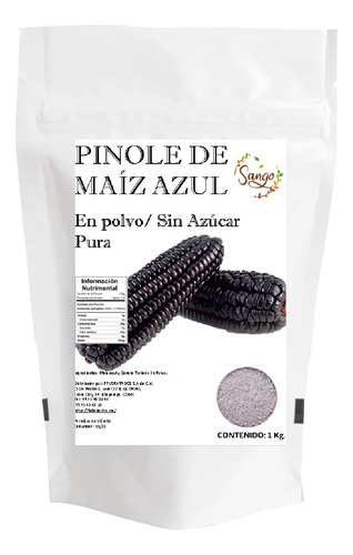 1 Kg De Pinole De Maiz Azul Tostado Sin Azucar