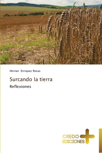 Libro Surcando La Tierra Reflexiones (spanish Edition)