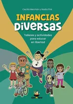 Comprar Infancias Diversas, De Nadia Fink Y Checha Merchán. Editorial Chirimbote, Tapa Blanda En Español, 2023