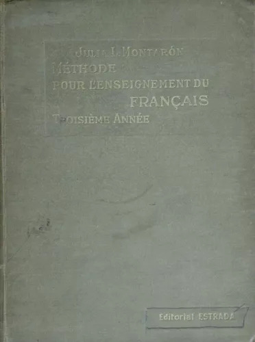 Méthode Pour L´enseignement Du Français - Troisième Année Ju