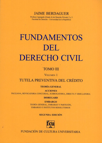 Fundamentos Del Derecho Civil Tomo 3 Volumen 1, De Jaime Berdaguer. Editorial Fundación De Cultura Universitaria, Tapa Blanda En Español