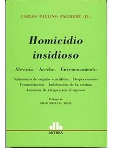 Homicidio Insidioso, De Pagliere. Editorial Astrea En Español