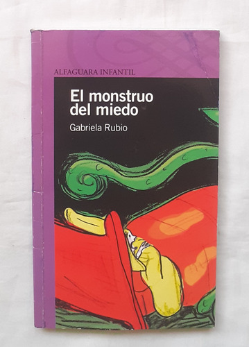 El Monstruo Del Miedo Gabriela Rubio Libro Original Oferta 