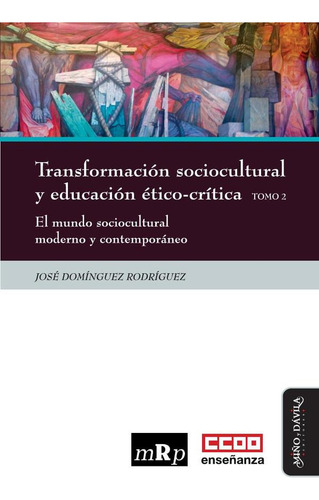 Transformación Sociocultural Y Educación Ético-crítica. T...
