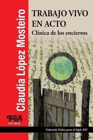 Trabajo Vivo En Acto . Clinica De Los Encier - #w