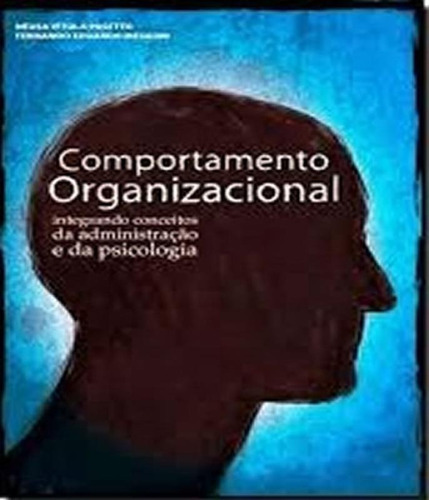 Comportamento Organizacional, De Pasetto, Neusa Vitola / Mesadri, Fernando Eduardo. Editora Ibpex, Capa Mole Em Português