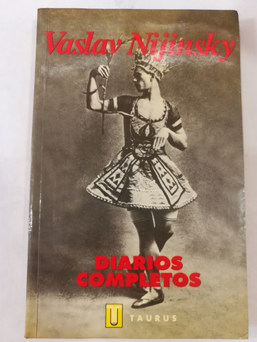 Diarios Completos, Vaslav Nijinsky, Taurus