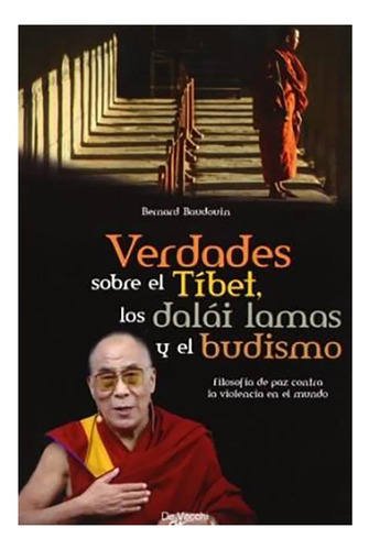 Verdades Sobre El Tibet Los Dalai Lama Y El Budismo - #c