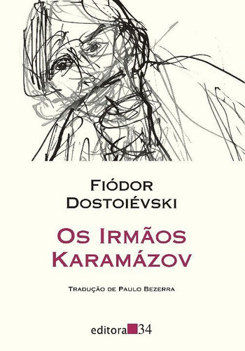Irmãos Karamazov, Os, De Dostoievski, Fiódor. Editora Editora 34 Em Português