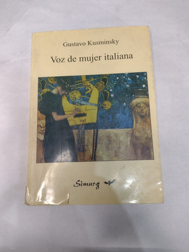 Gustavo Kusminsky: Voz De Mujer Italiana. Zona Recoleta 