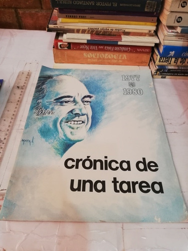 Crónica De Una Tarea 1977-1980