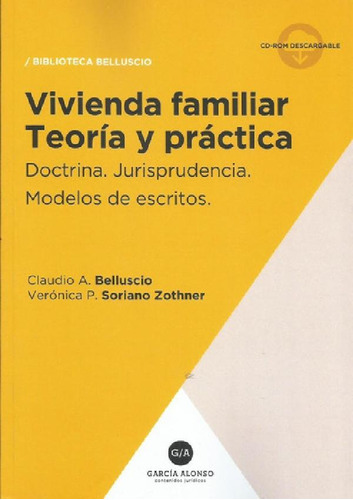 Libro - Vivienda Familiar - Teoría Y Práctica / Belluscio N