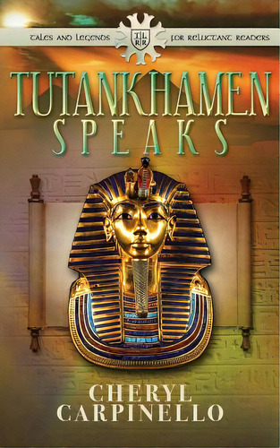 Tutankhamen Speaks, De Carpinello, Cheryl. Editorial Createspace, Tapa Blanda En Inglés