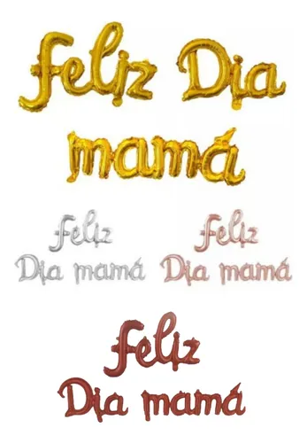 Frase Letras Globos Feliz Día Mamá En Cursiva Madre Regalo