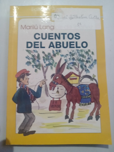 Cuentos Del Abuelo Marilú Langlois De Ibáñez