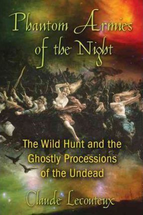 Libro Phantom Armies Of The Night : The Wild Hunt And The...