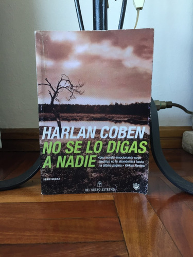 No Se Lo Digas A Nadie  Harlan Coben Ed Del Nuevo Extremo