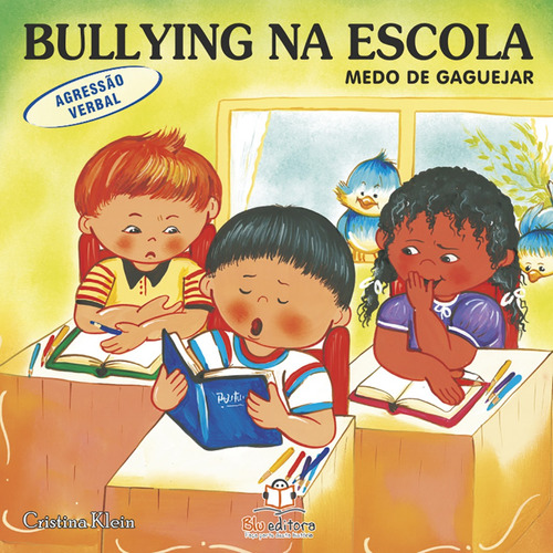 Bullying na escola: Agressão verbal, de Klein, Cristina. Blu Editora Ltda em português, 2011