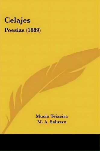 Celajes, De Mucio Teixeira. Editorial Kessinger Publishing, Tapa Blanda En Español