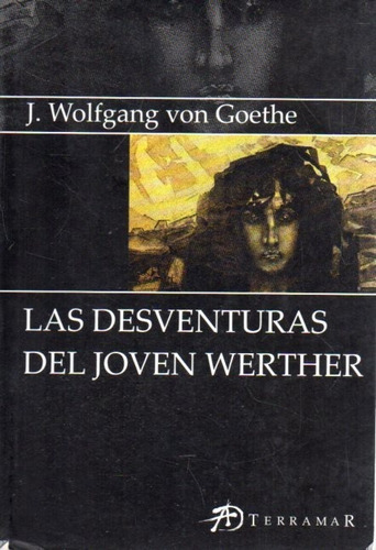 Las Desventuras Del Joven Werther Goethe Terramar 