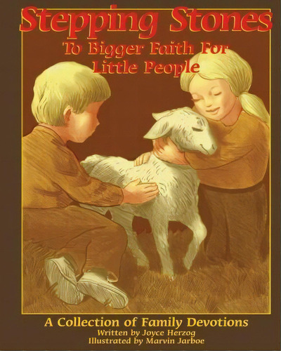 Stepping Stones To Bigger Faith For Little People, De Joyce Herzog. Editorial Greenleaf Press, Tapa Blanda En Inglés