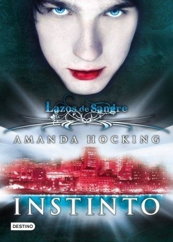 Instinto - Lazos De Sangre - - Hocking, Amanda