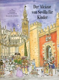 Der Alcazar Von Seville Für Kinder (libro Original)