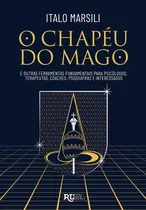 Comprar Livro O Chapéu Do Mago - Italo Marsili [2020]