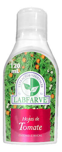 Hojas De Tomate Enjuague Bucal Labfarve Frasco X 120 Ml