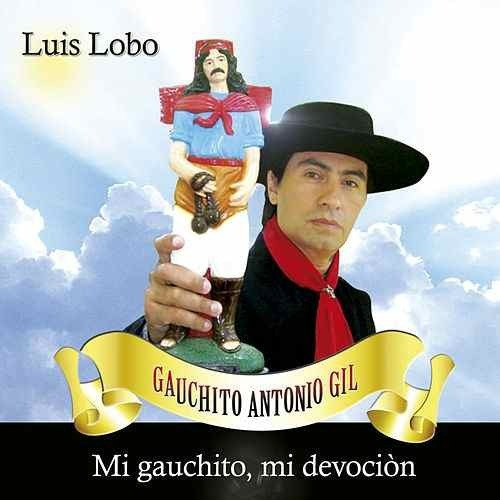 Luis Lobo - Mi Gauchito, Mi Devocion Cd Nuevo Cerrado