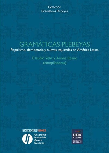 Gramáticas Plebeyas - Veliz, Reano, De Veliz, Reano. Editorial Universidad Nacional De General Sarmiento En Español