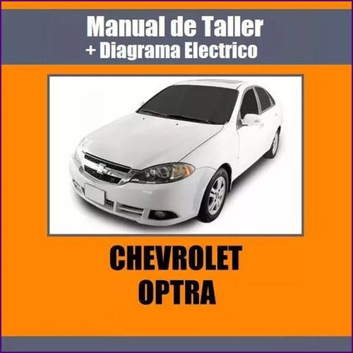 Manual Taller Diagrama Electrico Chevrolet Optra