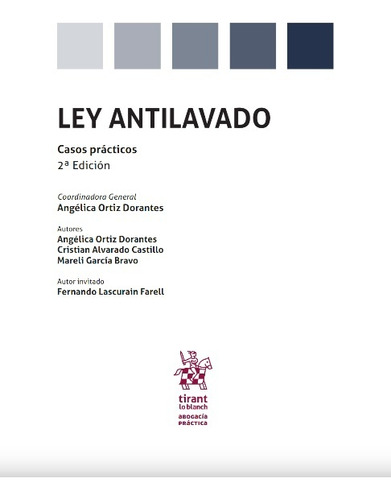 Ley Antilavado. Casos Prácticos - Ortiz Dorantes, Angelica