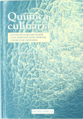 Química Culinaria / A. Coenders, De Coenders(008233). Editorial Editorial Por Definir, Tapa Blanda En Español, 1996