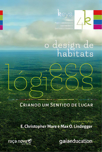 O Design de Habitats Ecológicos, de E. Christopher Mare. Roça Nova Editora, capa mole em português