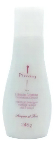 Hidratante Piercing Ela 245g- Lacqua Di Fiori